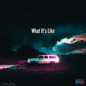 What It's Like by CalenRaps