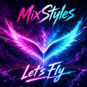 Let's Fly by MixStyles