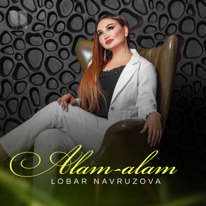 Lobar Navruzova - Alam-Alam