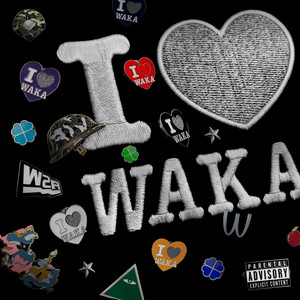 I LOVE WAKA (feat. TOFU, HARKA, 7, ENEL, T.i.G skysea & MIKADO 