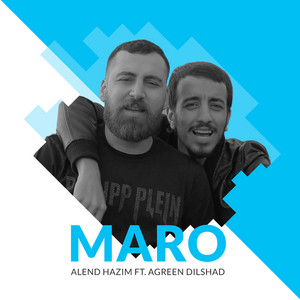 Maro by Alend Hazim, Agreen Dilshad