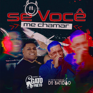 O Mercenário do Batidão & Bonde do gato preto - Se Você Me Chamar