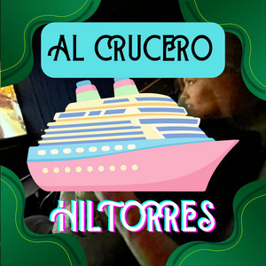 AL CRUCERO by HILTORRES
