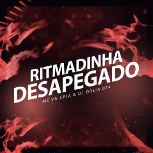 MC VN Cria & DJ Oreia 074 - Ritmadinha Desapegado