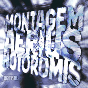 DJ gato 011, DJ FLK DA ZL & Astral Records - MONTAGEM AERIUS NOTOROMIS (Super Slowed)