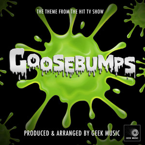 Geek Music - The Theme From Goosebumps