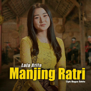 Lala Atila - Manjing Ratri