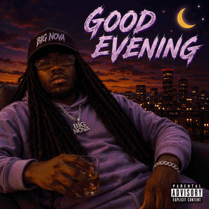 Good Evening by Big Nova