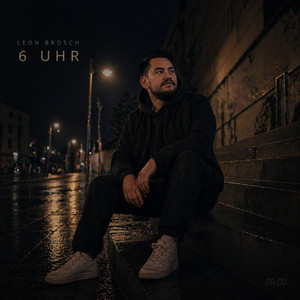 6 Uhr by Leon Brosch