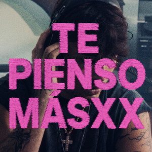 TE PIENSO MASXX by Zaucy