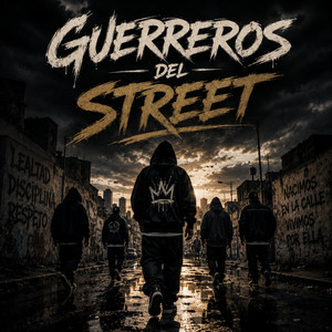 Guerreros del Street by Billy Joee!!