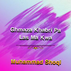 Muhammad Shoqi - Sha Ta Na Ghoro