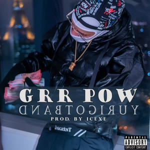 GRR POW by YuriGotBandz