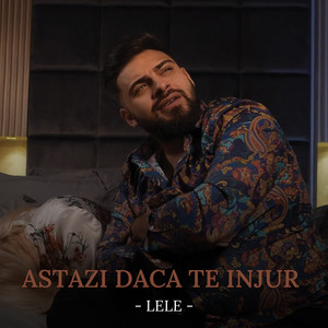 Lele - Astăzi dacă te înjur