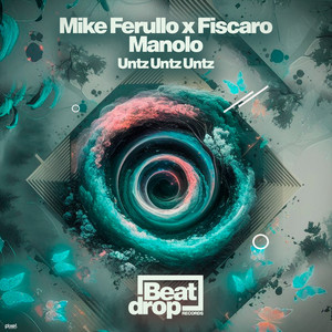 Untz, Untz, Untz by Mike Ferullo, Fiscaro, Manolo