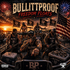 Freedom Floats by BULLITTPROOF