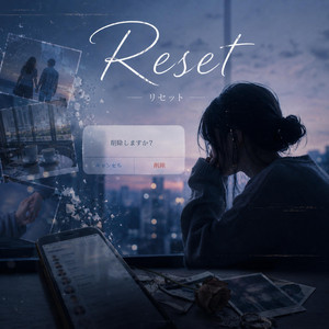 Reset by Rhèa-レア-