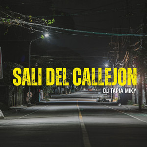 Sali del Callejon by DJ TAPIA MIKY