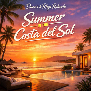 Summer in the Costa Del Sol by Rhys Roberto, Danc's