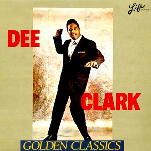 Dee Clark - Hey Little Girl