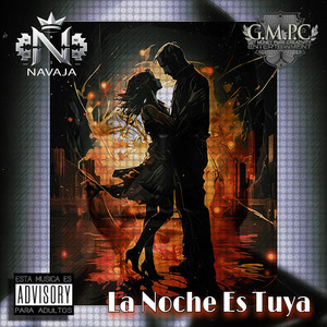 LA NOCHE ES TUYA by Navaja