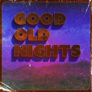 Good Old Nights by JP Biondo
