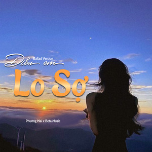 Điều Em Lo Sợ - Ballad by Beta Music, Phương Mai