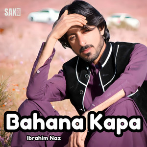 Ibrahim Naz - Bahdura Nana