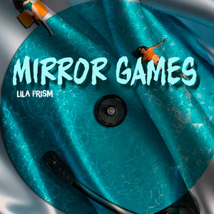 Mirror Games by Lila Prism
