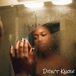 Didn't Know by Dejja Simone