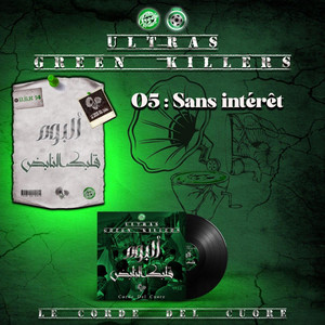Ultras Green Killers - Sans Intérêt