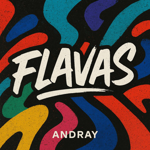 Andray - Flavas