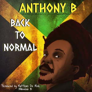 Anthony B - Back To Normal