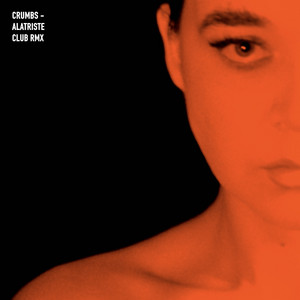 CRUMBS - Alatriste - Remix by BB CARMEN, Alatriste