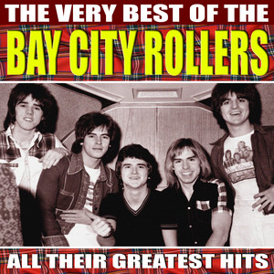 Very Best of Bay City Rollers - Compilation by Bay City Rollers