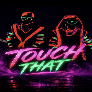 Touch That by Global Bangerz