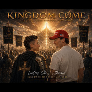 Kingdom Come by Lindsey Kay Atkinson