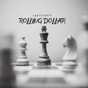 Lyricsdrip - Roll In Dollar