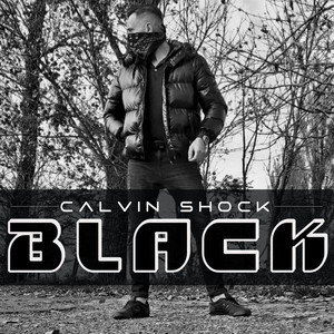 Black - Original Mix by Calvin Shock