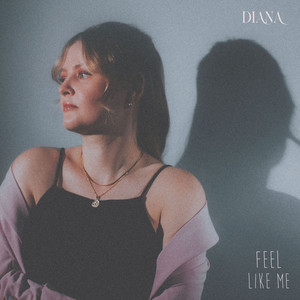 Feel Like Me by Diana