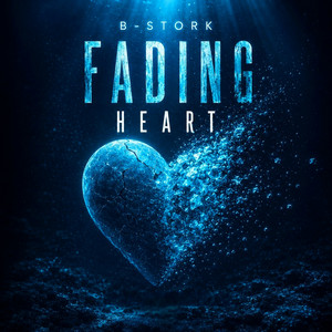 Fading Heart - Extended Mix by B-Stork