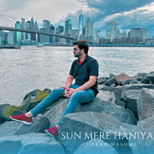 Sun Mere Haniya by Imran Hashmi