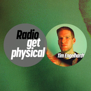 Get Physical Radio — Get Physical Radio by Tim Engelhardt (2026)