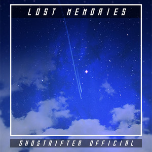 Lost Memories by Ghostrifter Official