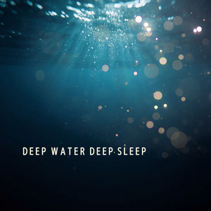 Deep Water Deep Sleep