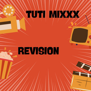 REVISION by TUTI MIXXX