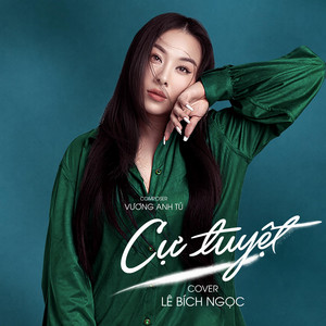 Cự Tuyệt by Lê Bích Ngọc