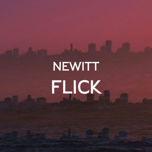 Newitt - Flick