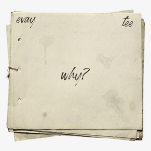 why? by pray4tee, evay