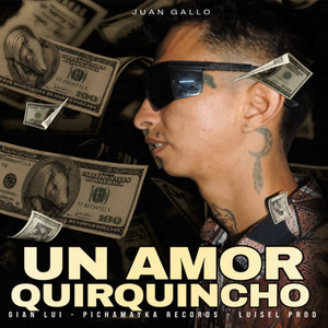 AMOR DE QUINQUINCHO by Juan Gallo